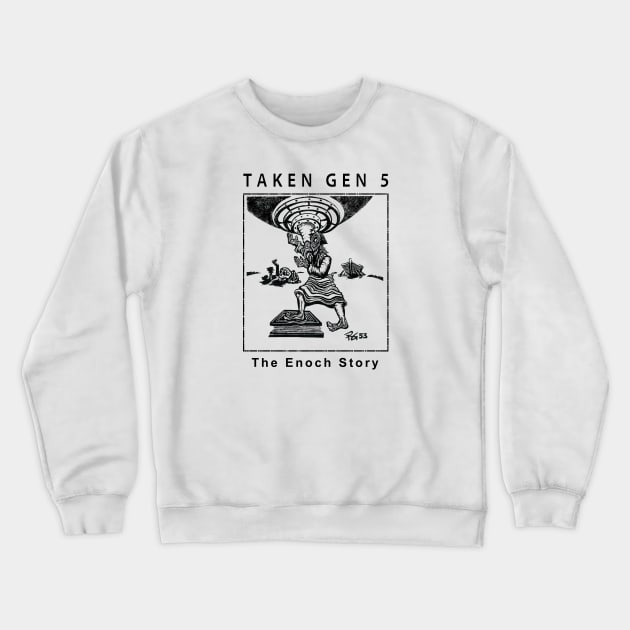 Taken, The Bible Story of Enoch Crewneck Sweatshirt by The Witness